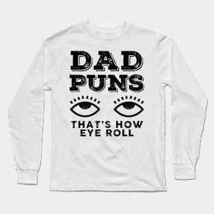 Dad Puns Dad Gift Long Sleeve T-Shirt